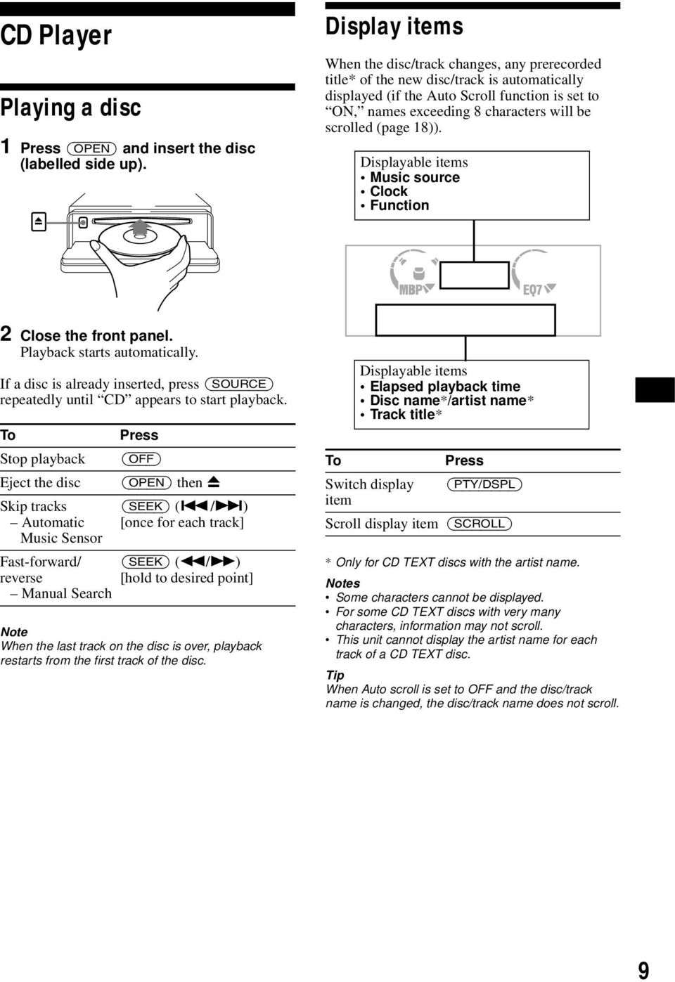 scrolled (page 18)). Displayable items Music source Clock Function 2 Close the front panel. Playback starts automatically.