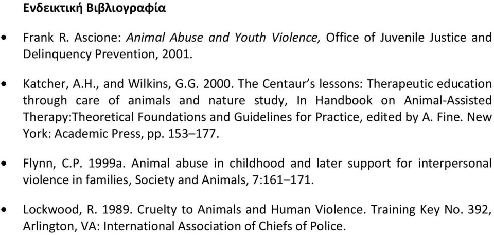 Practice, edited by A. Fine. New York: Academic Press, pp. 153 177. Flynn, C.P. 1999a.