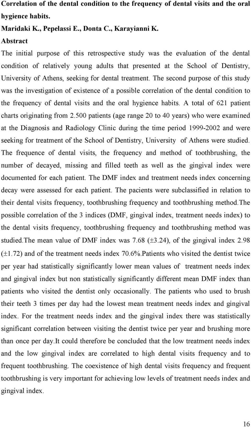 for dental treatment.