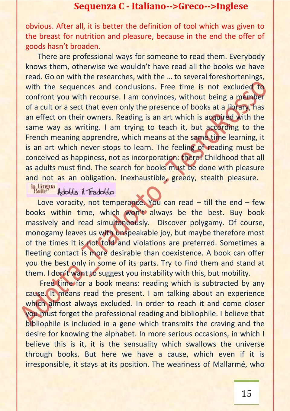 Go on with the researches, with the to several foreshortenings, with the sequences and conclusions. Free time is not excluded to confront you with recourse.