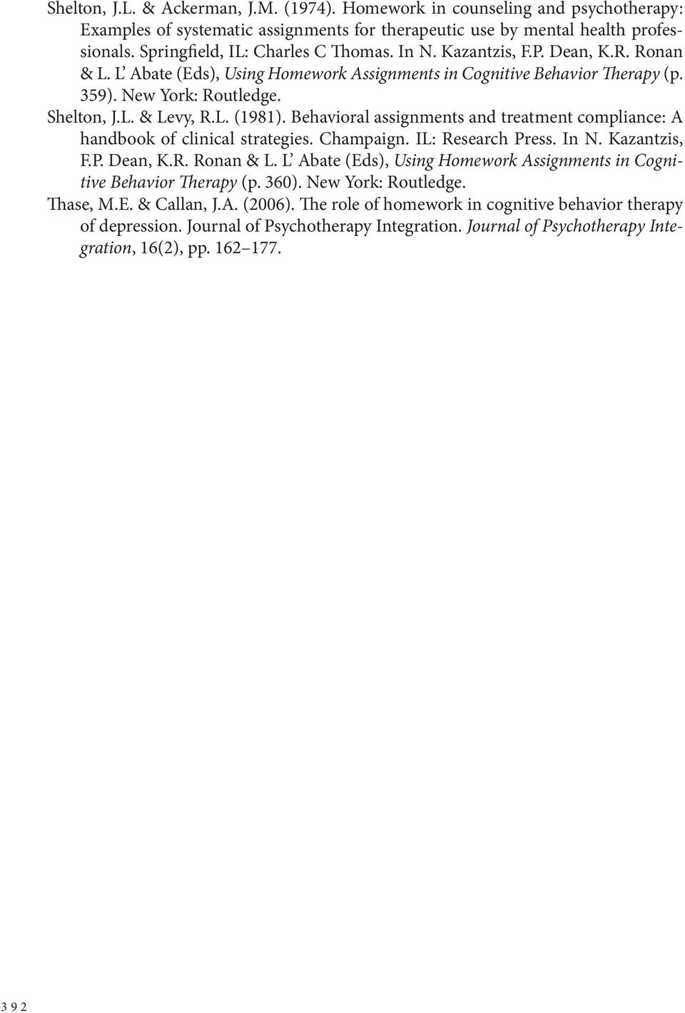 L. (1981). Behavioral assignments and treatment compliance: Α handbook of clinical strategies. Champaign. IL: Research Press. In N. Kazantzis, F.P. Dean, K.R. Ronan & L.