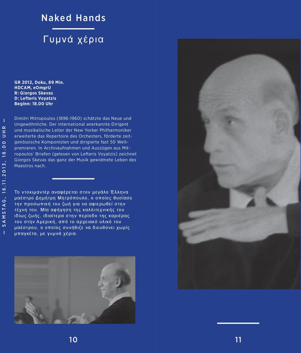 Der international anerkannte Dirigent und musikalische Leiter der New Yorker Philharmoniker erweiterte das Repertoire des Orchesters, förderte zeitgenössische Komponisten und dirigierte fast 50