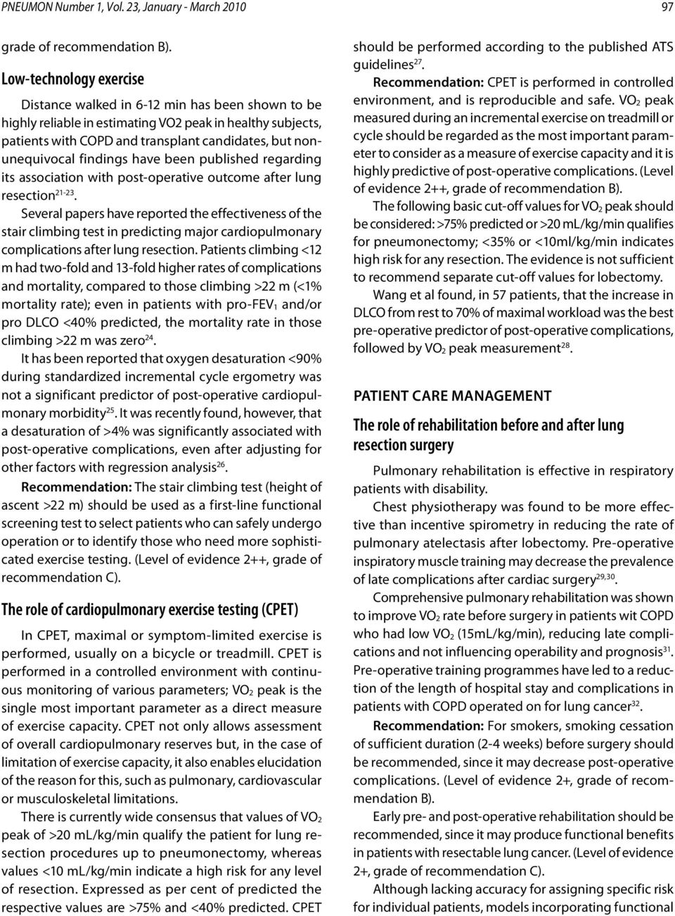 findings have been published regarding its association with post-operative outcome after lung resection 21-23.