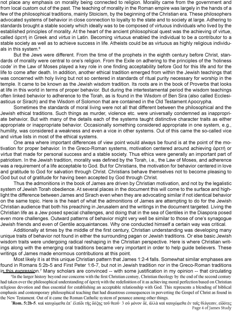 These philosophers advocated systems of behavior in close connection to loyalty to the state and to society at large.