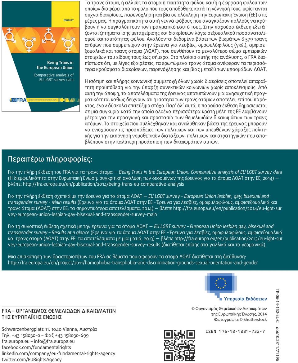 It analyses data on xual and transgender (LGBT) survey, the on Agency for Fundamental Rights (FRA) ion lesbian gay, bisexual and transgender on lesbian, gay, bisexual and transgender w exceptions,