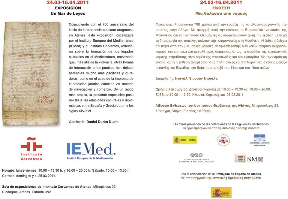 Instituto Europeo del Mediterráneo (IEMed) y el Instituto Cervantes, refl exiona sobre la formación de los legados culturales en el Mediterráneo, mostrando que, más allá de la violencia, otras formas