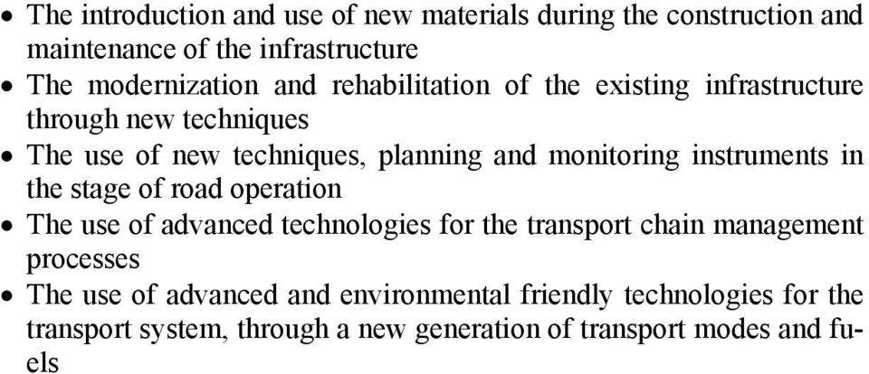 instruments in the stage of road operation The use of advanced technologies for the transport chain management processes The