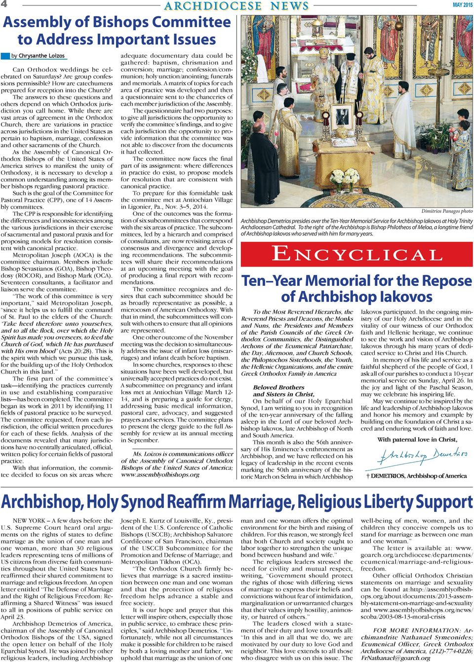 While there are vast areas of agreement in the Orthodox Church, there are variations in practice across jurisdictions in the United States as pertain to baptism, marriage, confession and other