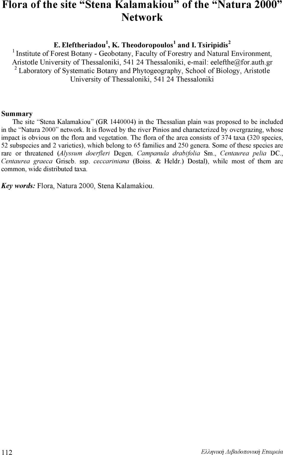 gr 2 Laboratory of Systematic Botany and Phytogeography, School of Biology, Aristotle University of Thessaloniki, 541 24 Thessaloniki Summary The site Stena Kalamakiou (GR 1440004) in the Thessalian