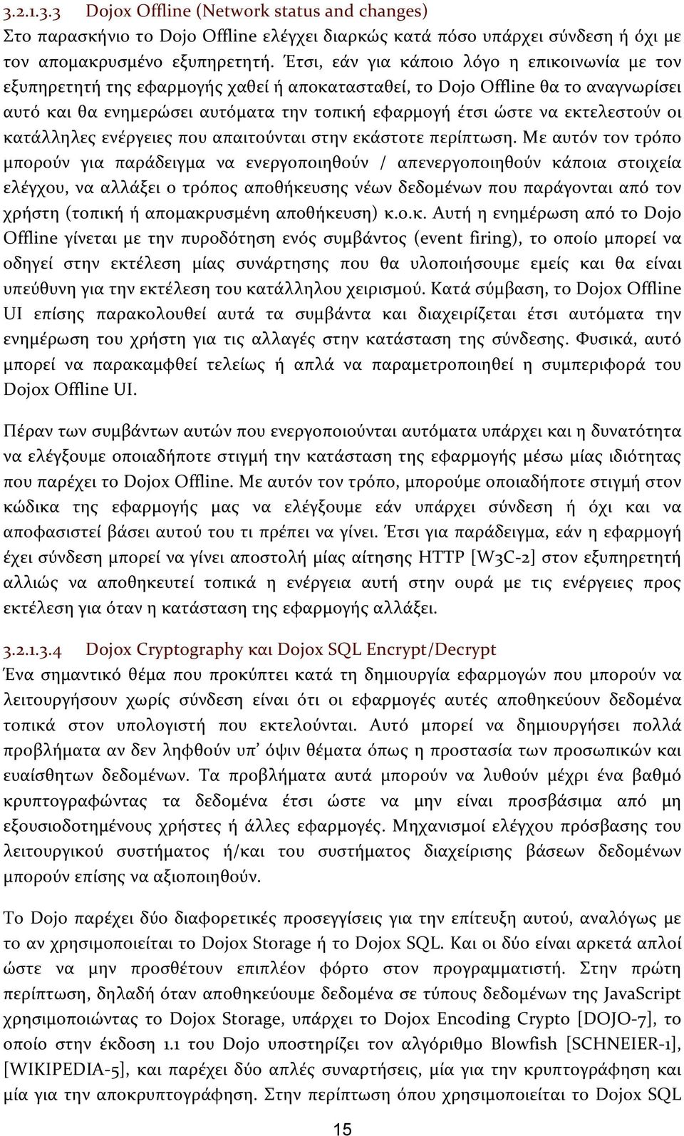 κατάλληλεςενέργειεςπουαπαιτούνταιστηνεκάστοτεπερίπτωση.