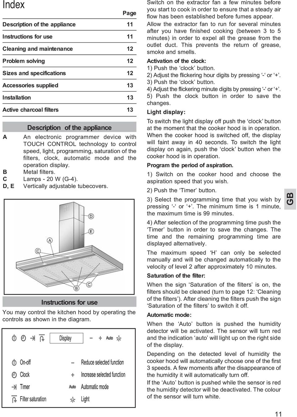 operation display. B Metal filters. C Lamps - 20 W (G-4). D, E Vertically adjustable tubecovers.