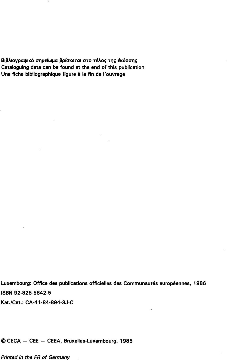 Office des publications officielles des Communautés européennes, 1986 ISBN 92-825-5642-5 Kat.