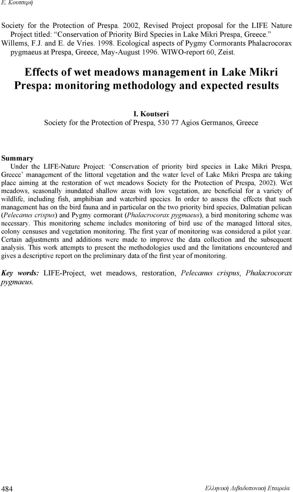 Effects of wet meadows management in Lake Mikri Prespa: monitoring methodology and expected results I.