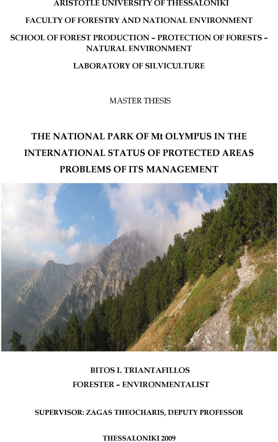 NATIONAL PARK OF Mt OLYMPUS IN THE INTERNATIONAL STATUS OF PROTECTED AREAS PROBLEMS OF ITS MANAGEMENT