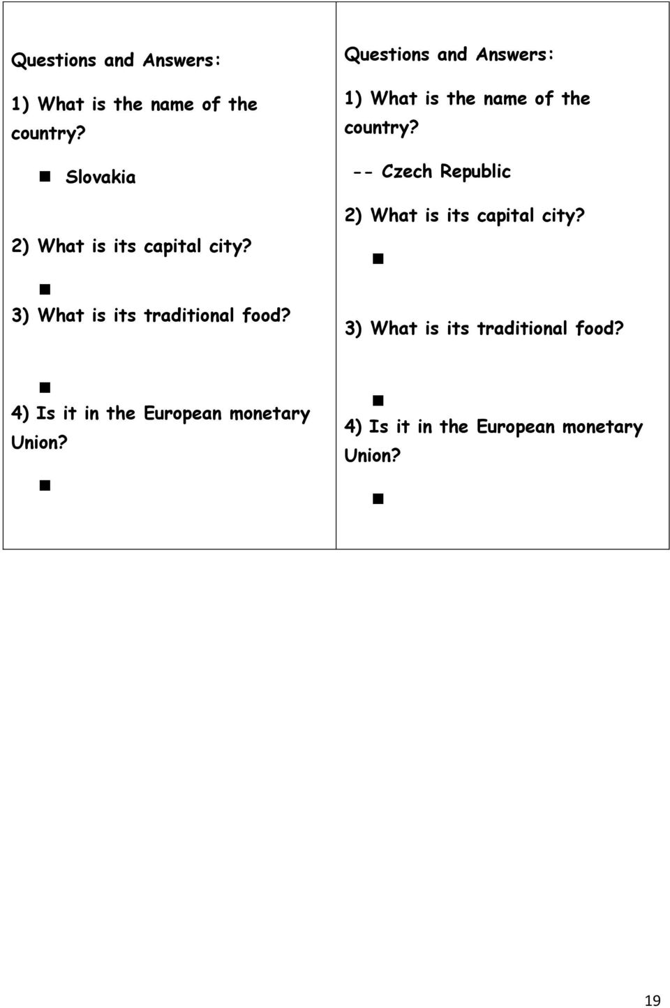 Answers: -- Czech