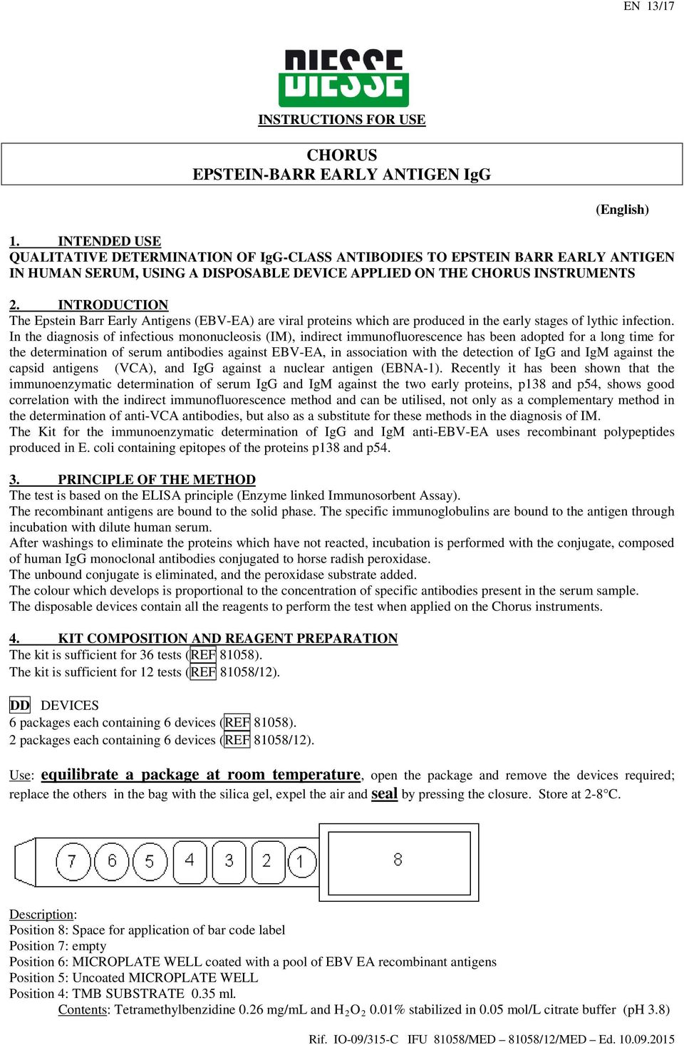 INTRODUCTION The Epstein Barr Early Antigens (EBV-EA) are viral proteins which are produced in the early stages of lythic infection.