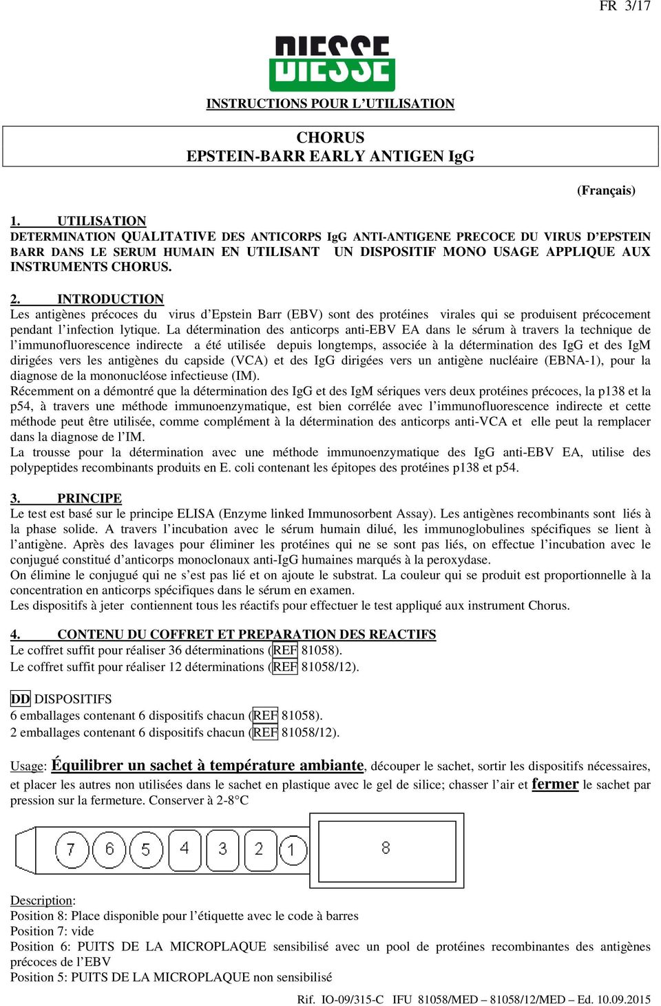 INTRODUCTION Les antigènes précoces du virus d Epstein Barr (EBV) sont des protéines virales qui se produisent précocement pendant l infection lytique.