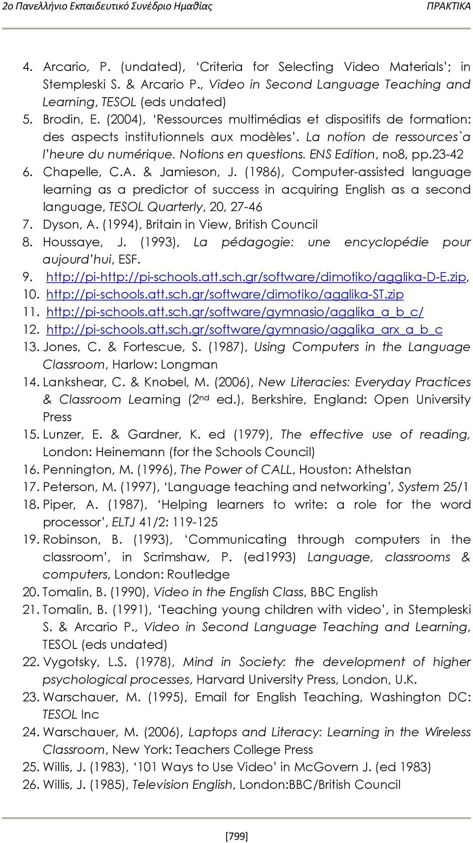 La notion de ressources`α l heure du numé rique. Notions en questions. ENS Edition, nο8, pp.23-42 6. Chapelle, C.A. & Jamieson, J.