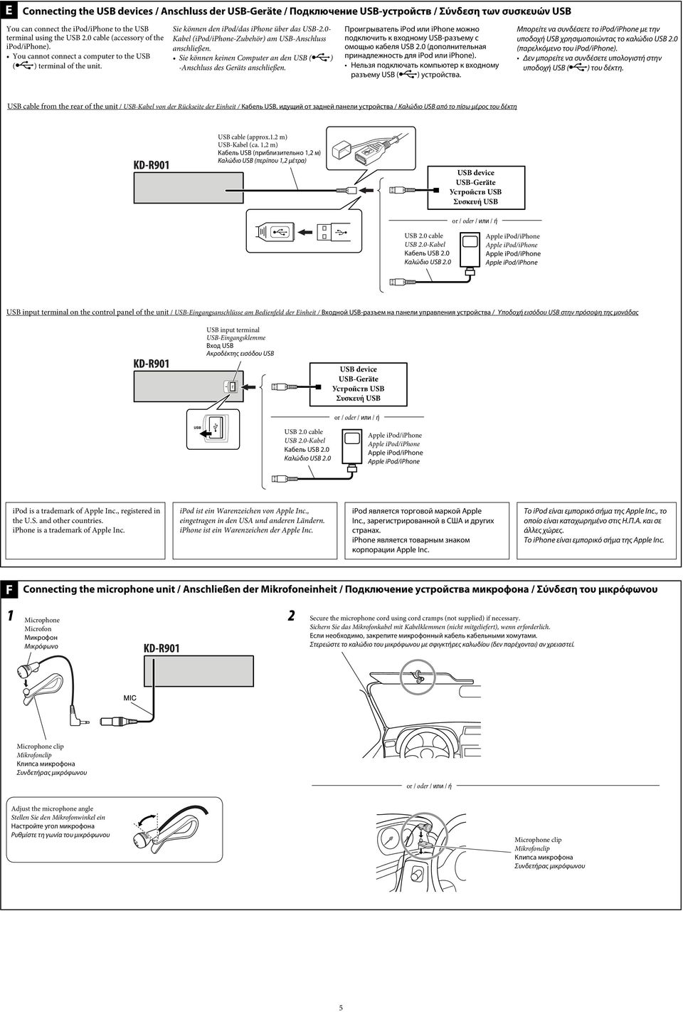 0- Kabel (/iphone-zubehör) am USB-Anschluss anschließen. Sie können keinen Computer an den USB ( ) -Anschluss des Geräts anschließen.