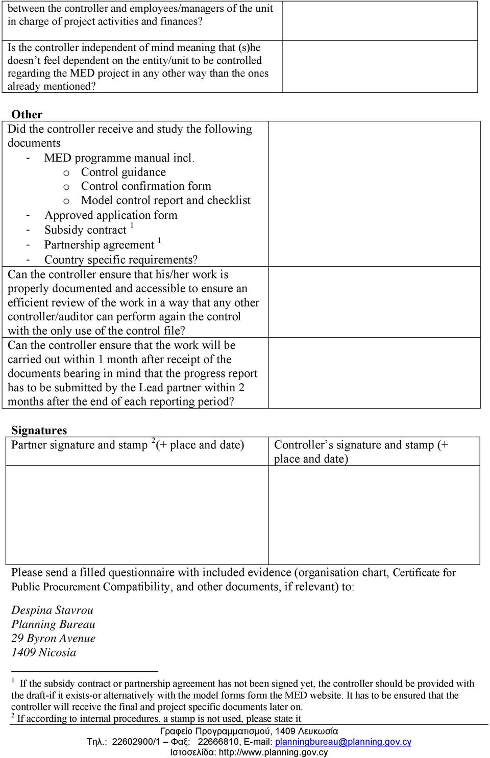 Other Did the controller receive and study the following documents - MED programme manual incl.