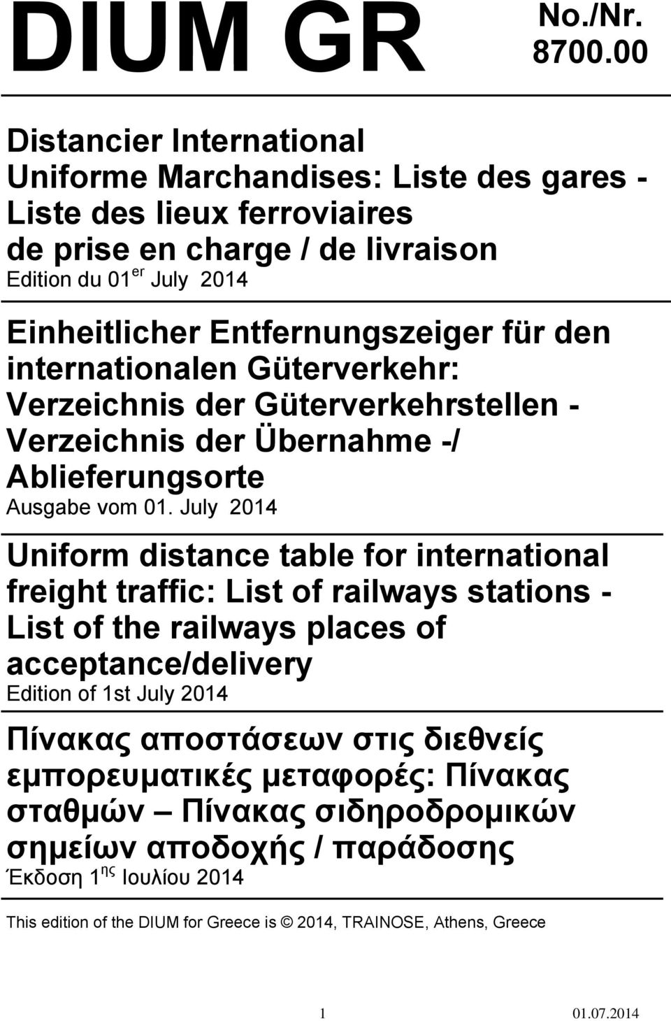 Entfernungszeiger für den internationalen Güterverkehr: Verzeichnis der Güterverkehrstellen - Verzeichnis der Übernahme -/ Ablieferungsorte Ausgabe vom 01.