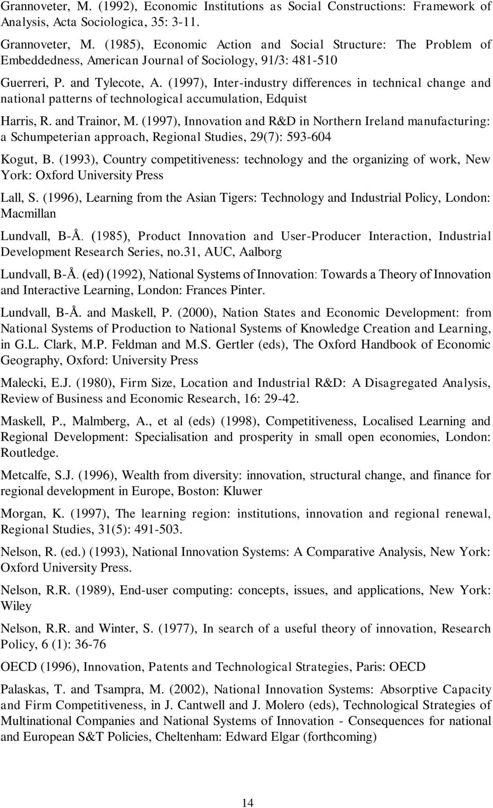 (1997), Inter-industry differences in technical change and national patterns of technological accumulation, Edquist Harris, R. and Trainor, M.