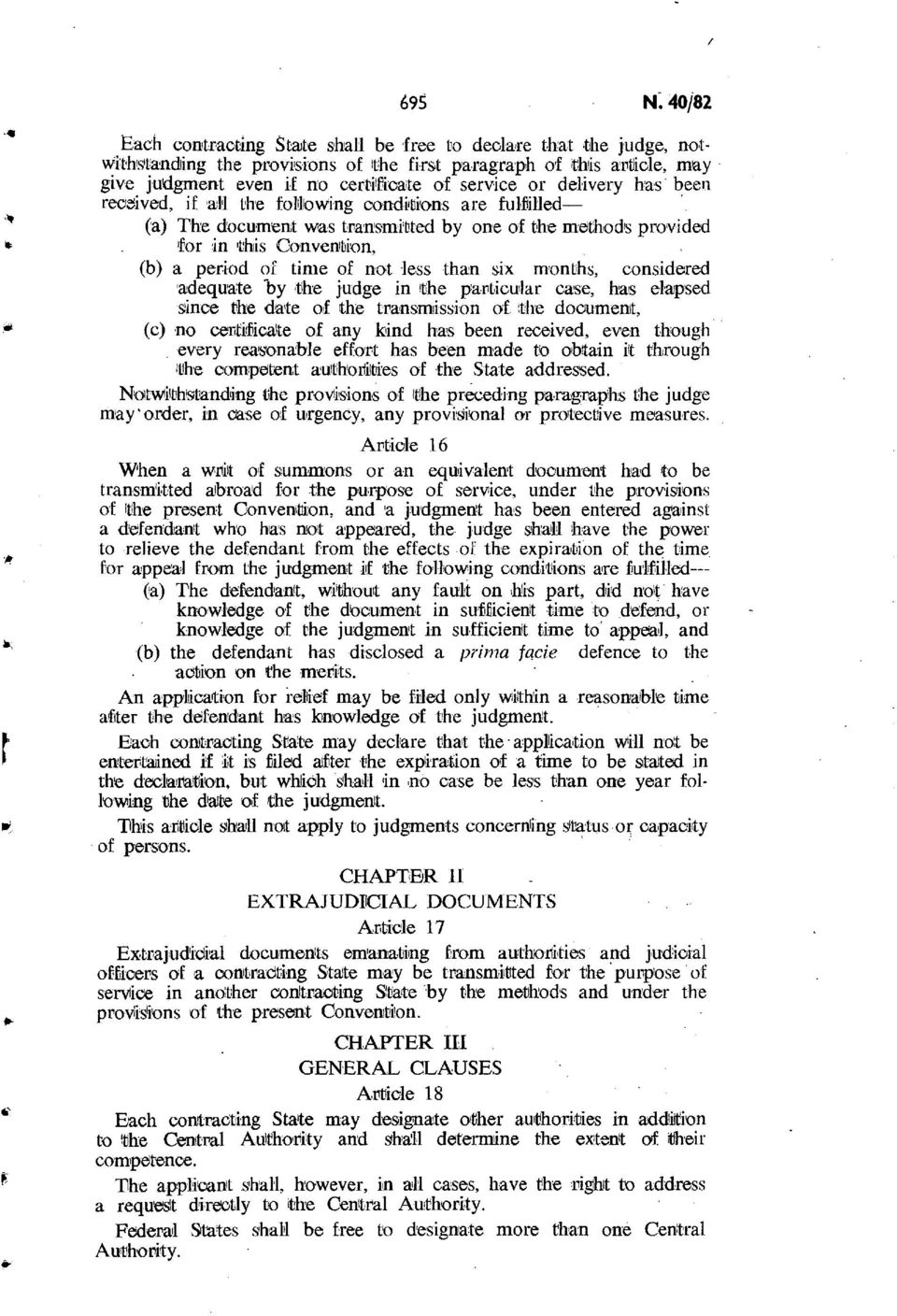 delivery has been received, if all the following conditions are fulfilled * (a) The document was transmitted by one of the method's provided * for since the date of the transmission of the document,