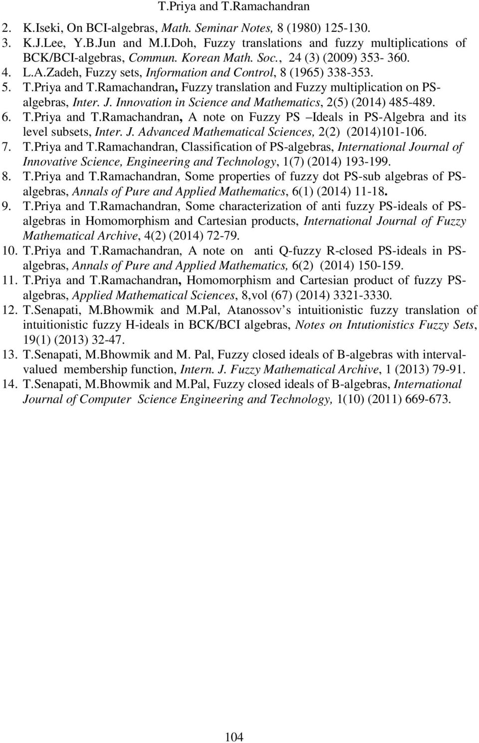 ramachandran, Fuzzy translation and Fuzzy multiplication on PSalgebras, Inter. J. Innovation in Science and athematics, 2(5) (2014) 485-489. 6..Priya and.