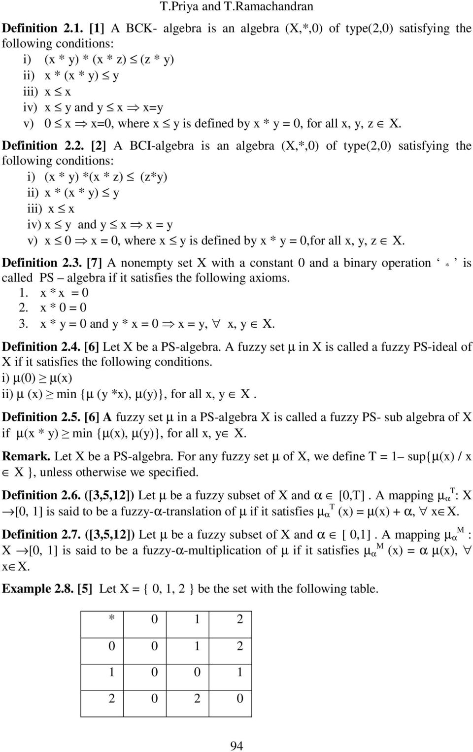 by x * y = 0, for all x, y, z X. Definition 2.