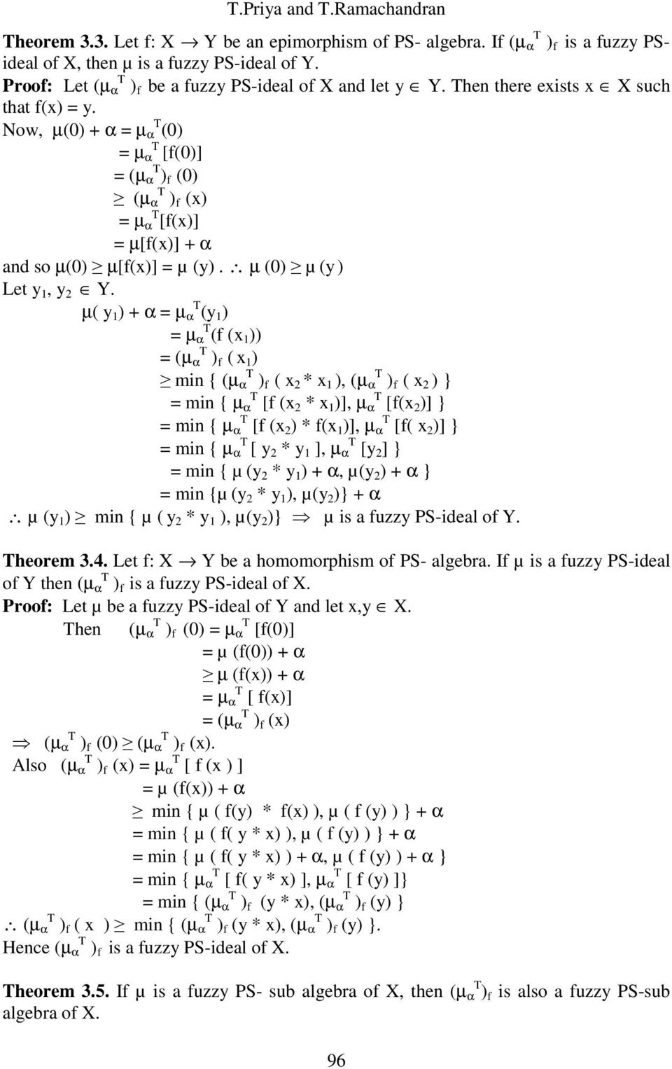 Now, µ(0) + α = µ α (0) = µ α [f(0)] = (µ α ) f (0) (µ α ) f (x) = µ α [f(x)] = µ[f(x)] + α and so µ(0) µ[f(x)] = µ (y). µ (0) µ (y ) Let y 1, y 2 Y.