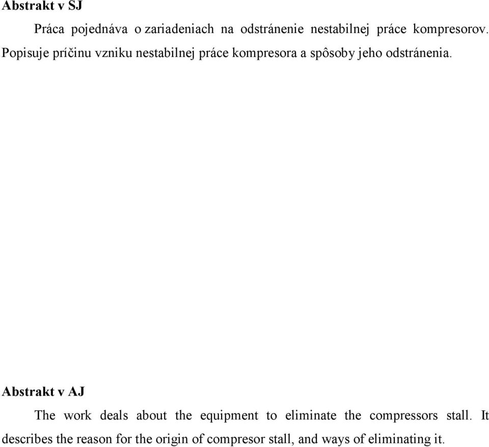 Popisuje príčinu vzniku nestabilnej práce kompresora a spôsoby jeho odstránenia.