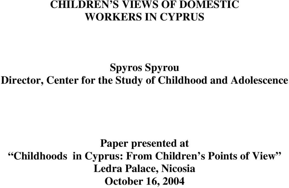 Adolescence Paper presented at Childhoods in Cyprus: From