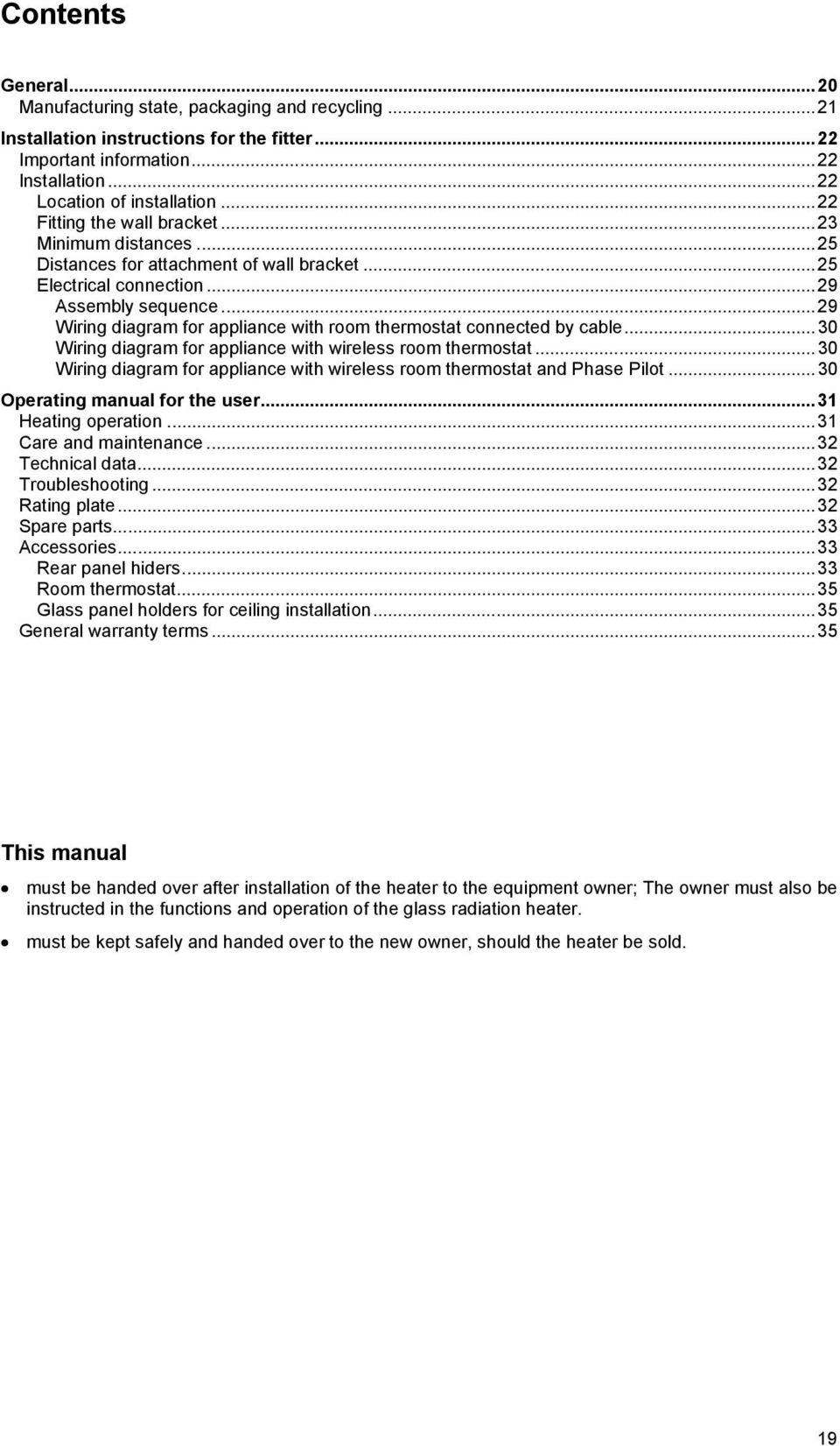 ..29 Wiring diagram for appliance with room thermostat connected by cable...30 Wiring diagram for appliance with wireless room thermostat.