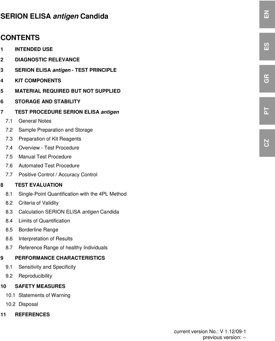6 Automated Test Procedure 7.7 Positive Control / Accuracy Control CZ PT 8 TEST EVALUATION 8.1 Single-Point Quantification with the 4PL Method 8.2 Criteria of Validity 8.