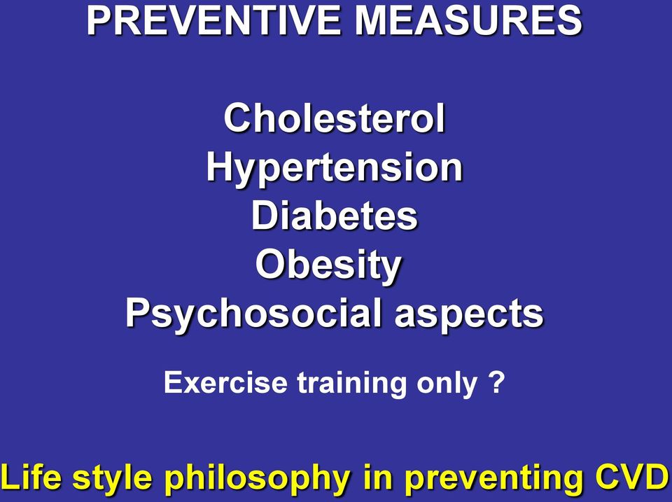 Psychosocial aspects Exercise