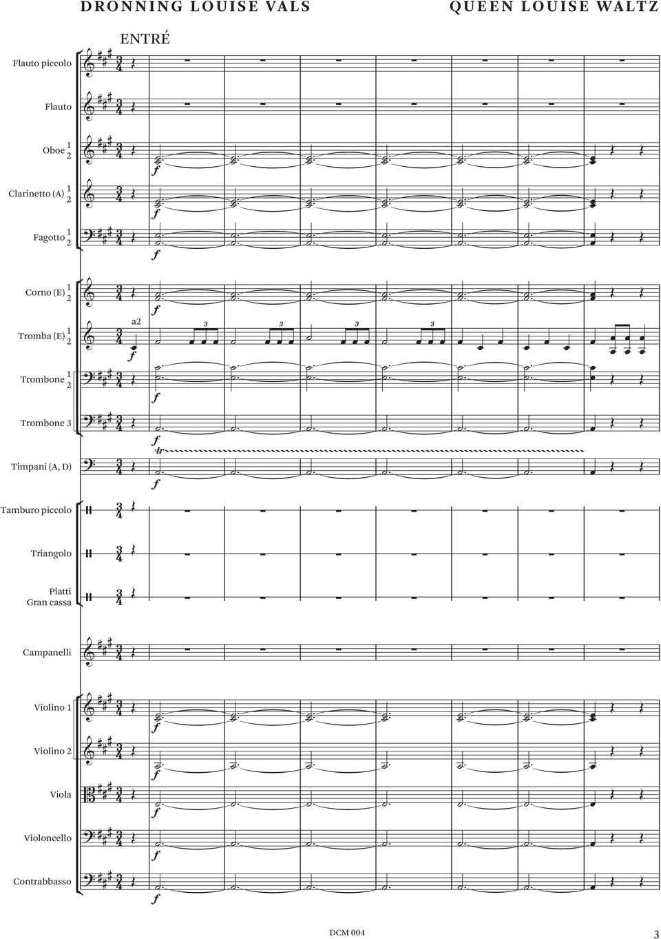 Trombone 3 Timani (A, D) Tamburo iccolo a2 3 3 3 3 Triangolo Piatti