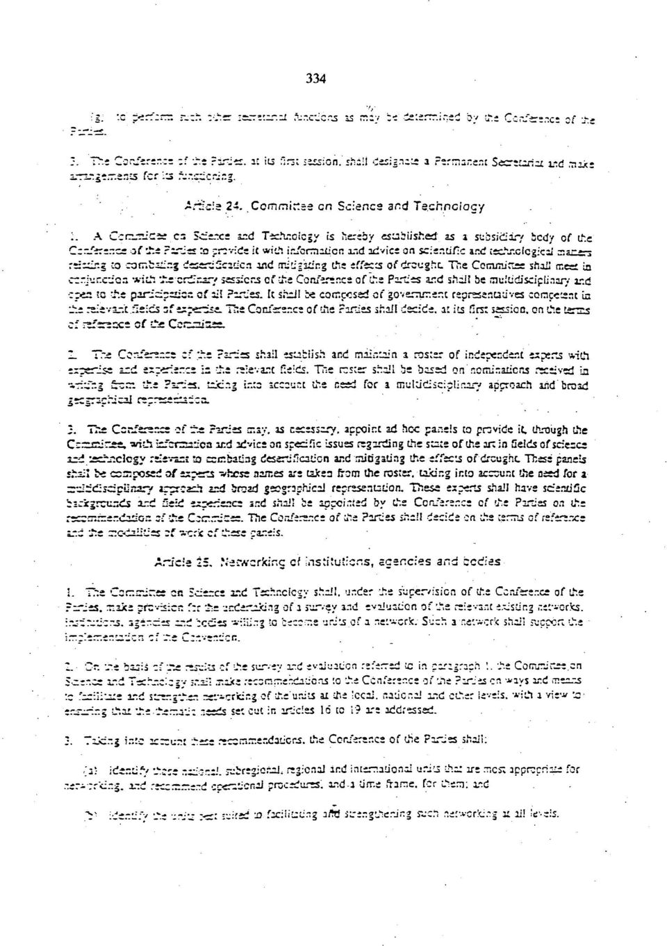 cz of de Paries :o provide it with information and advice on scientific and technological maaers reratir.g to combating deseriticaiic.n and mitigating the effects of drought.