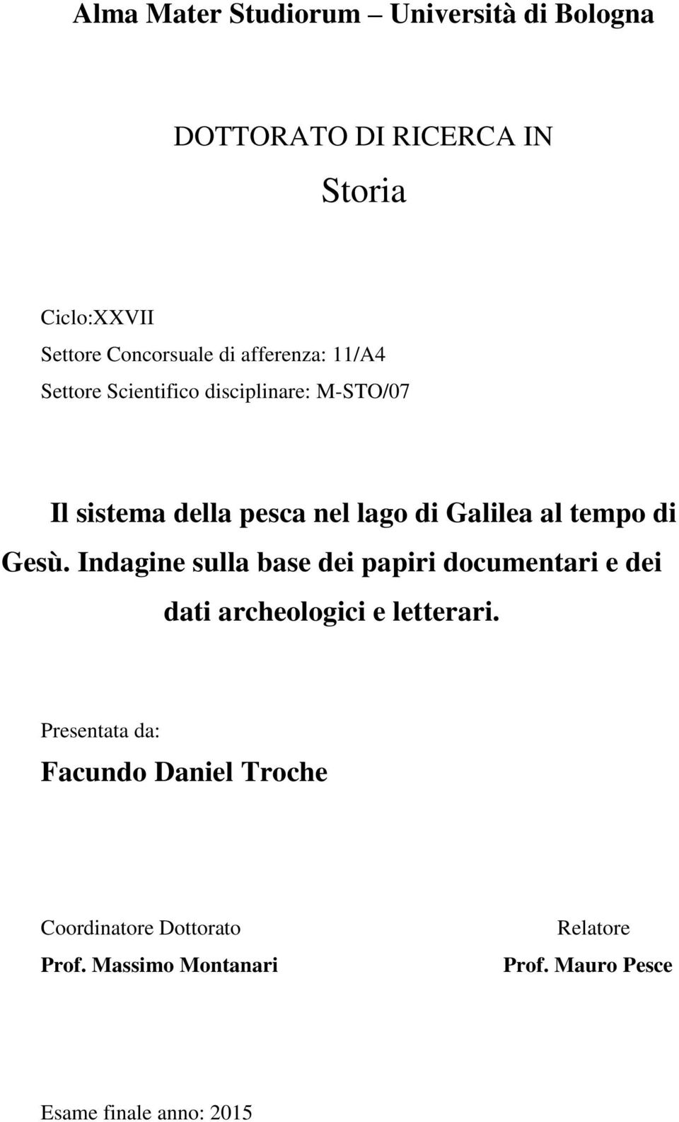 tempo di Gesù. Indagine sulla base dei papiri documentari e dei dati archeologici e letterari.