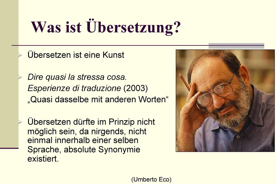 Esperienze di traduzione (2003) Quasi dasselbe mit anderen Worten Ø