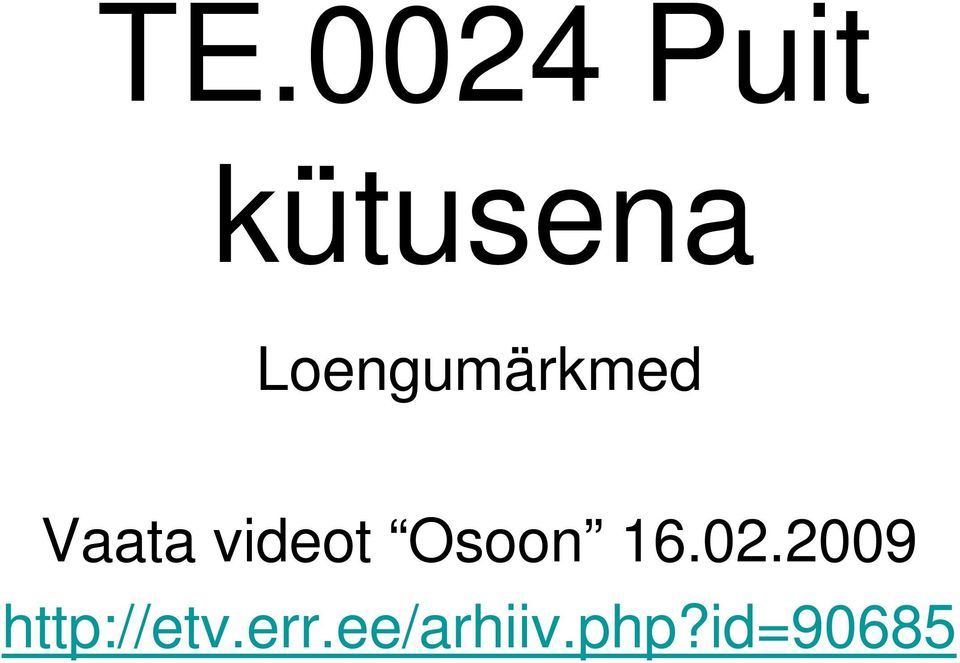 videot Osoon 16.02.