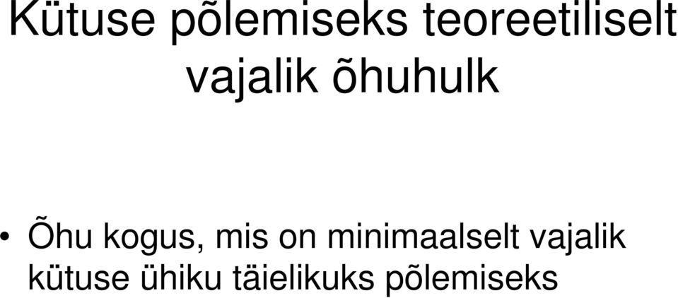 Õhu kogus, mis on minimaalselt