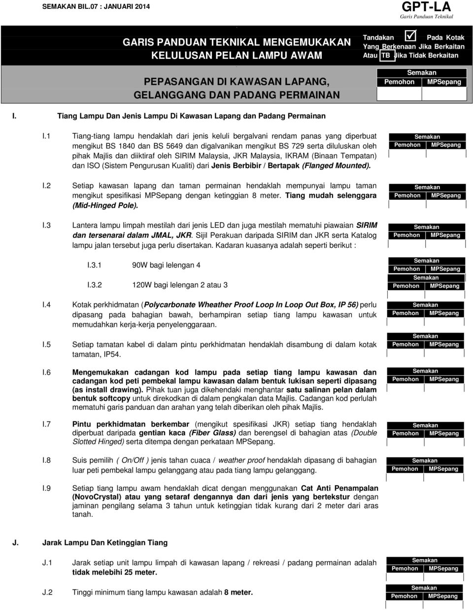 TB Jika Tidak Berkaitan I. Tiang Lampu Dan Jenis Lampu Di Kawasan Lapang dan Padang Permainan I.