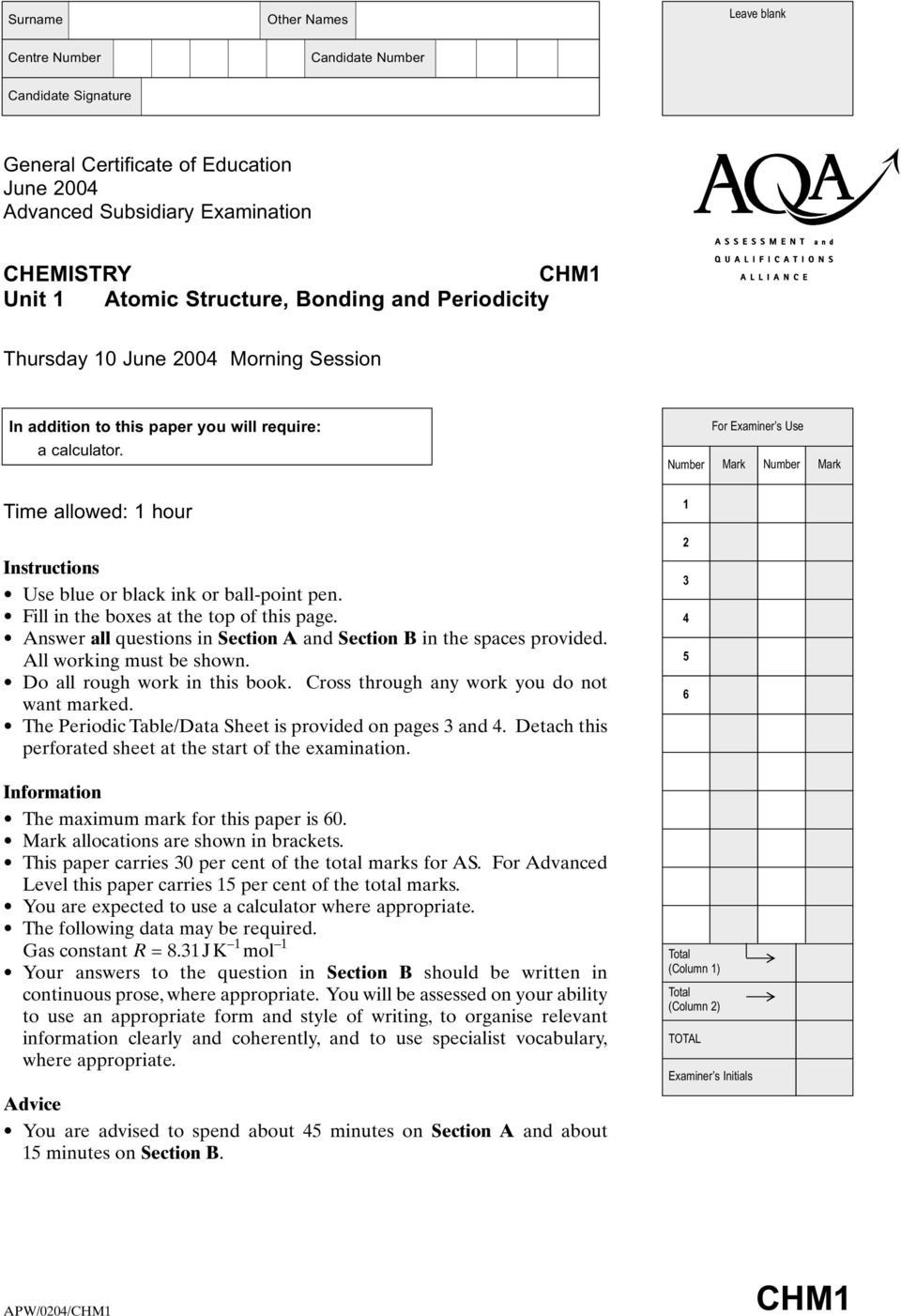 Number For Examiner s Use Mark Number Mark Time allowed: 1 hour Instructions Use blue or black ink or ball-point pen. Fill in the boxes at the top of this page.