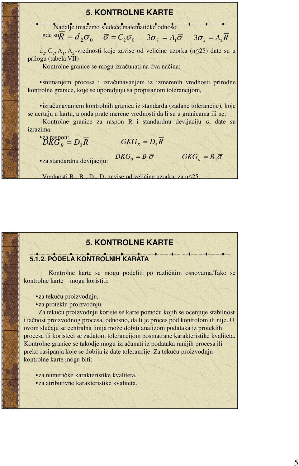 u artu, a oda prate meree vredosti da li su u graicama ili e.