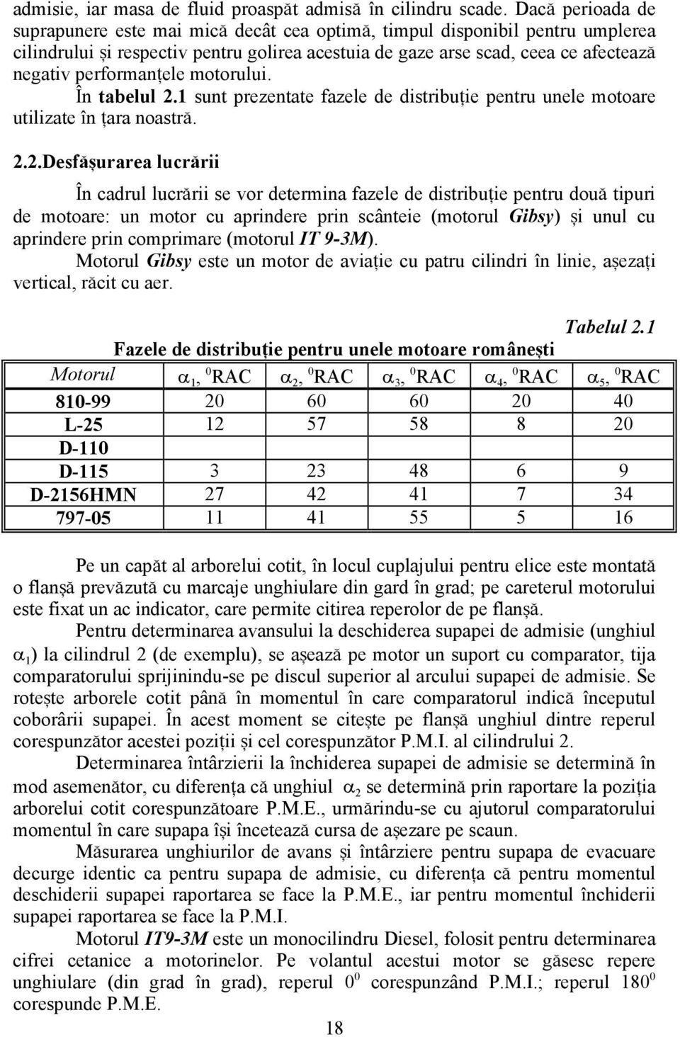 performan]ele motorului. ~n tabelul 2.