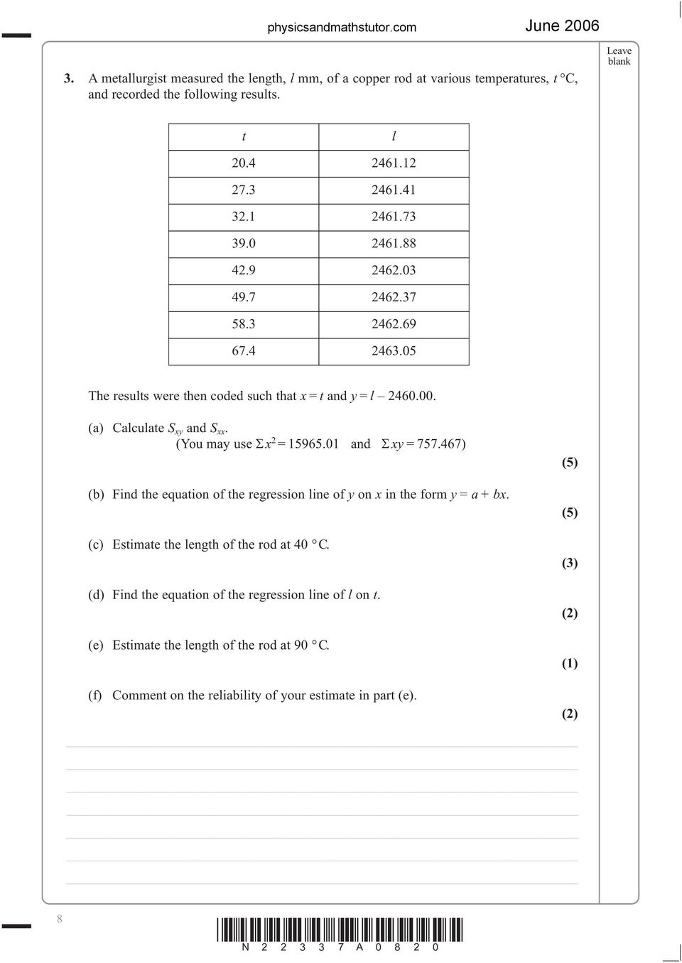 (a) Calculate S xy and S xx. (You may use Σx 2 = 15965.01 and Σxy = 757.467) (b) Find the equation of the regression line of y on x in the form y=a+bx.