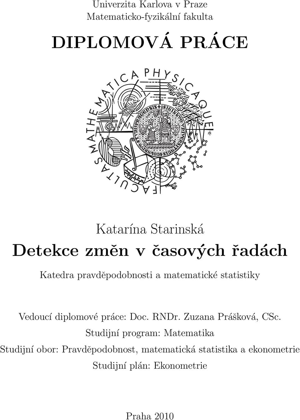 diplomové práce: Doc. RNDr. Zuzana Prášková, CSc.