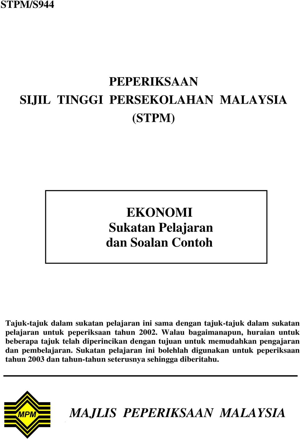 Walau bagaimanapun, huraian untuk beberapa tajuk telah diperincikan dengan tujuan untuk memudahkan pengajaran dan