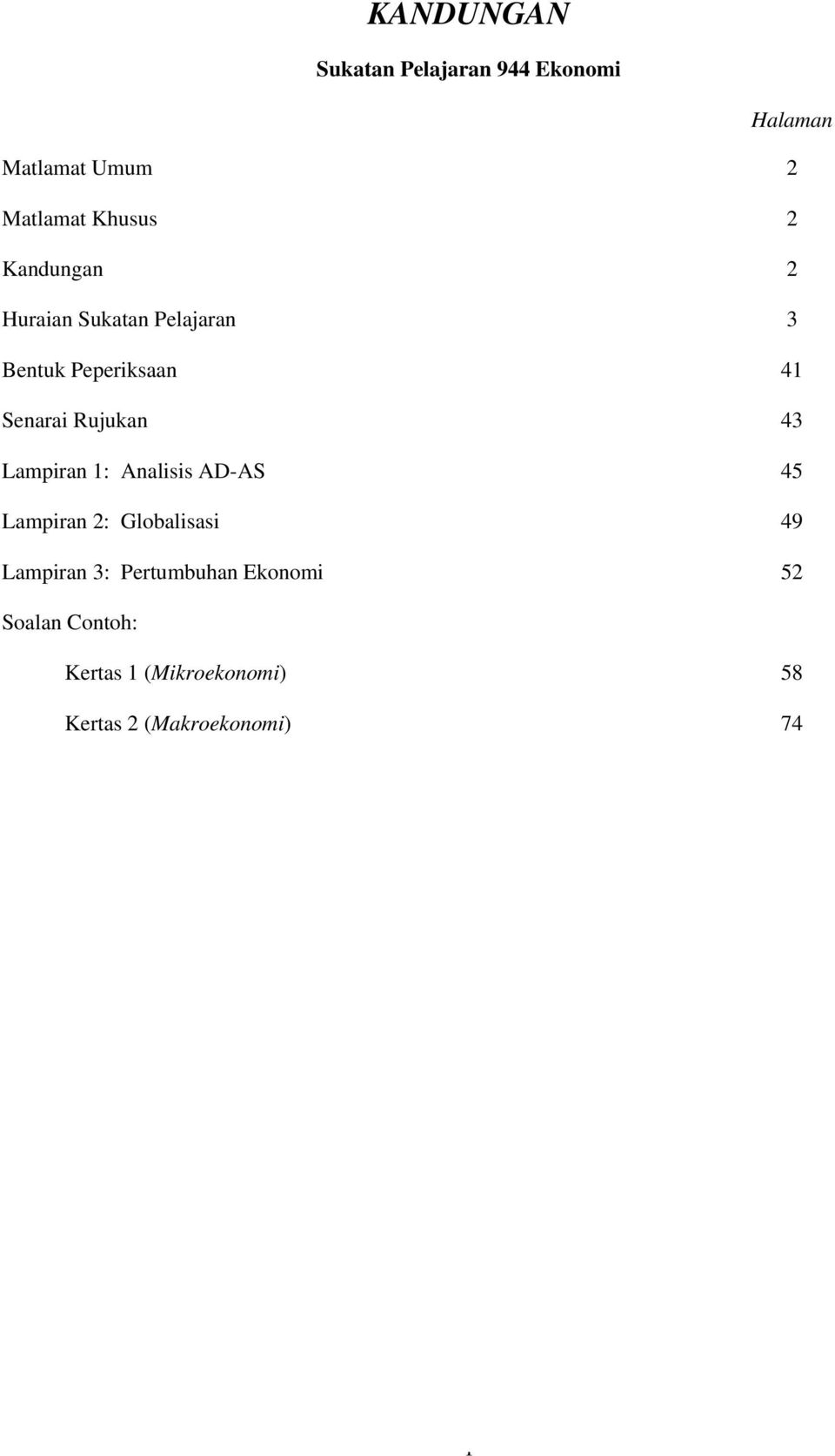 Lampiran 1: Analisis AD-AS 45 Lampiran 2: Globalisasi 49 Lampiran 3: Pertumbuhan