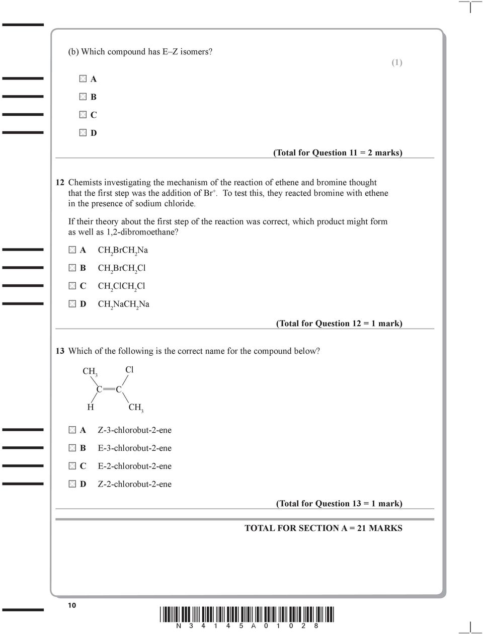 To test this, they reacted bromine with ethene in the presence of sodium chloride.